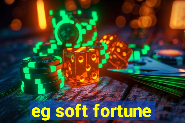 eg soft fortune